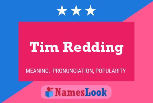 Tim Redding Name Poster