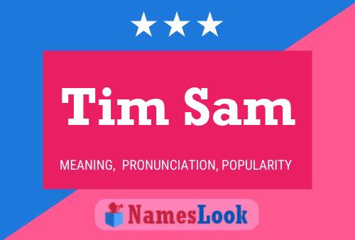 Tim Sam Name Poster