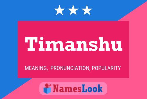 Timanshu Name Poster