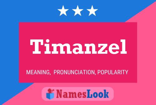 Timanzel Name Poster