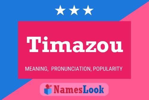 Timazou Name Poster