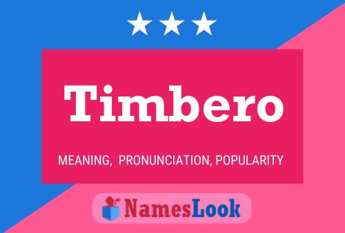 Timbero Name Poster