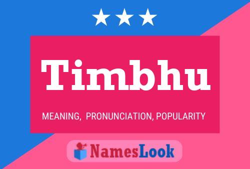 Timbhu Name Poster