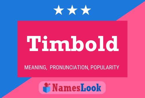 Timbold Name Poster