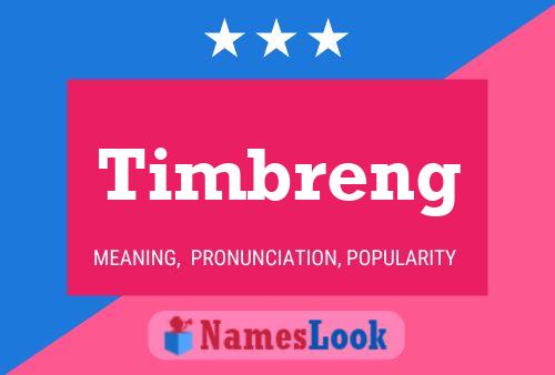 Timbreng Name Poster