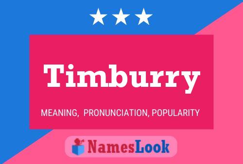 Timburry Name Poster