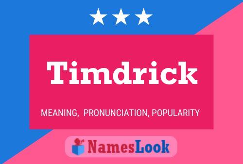 Timdrick Name Poster