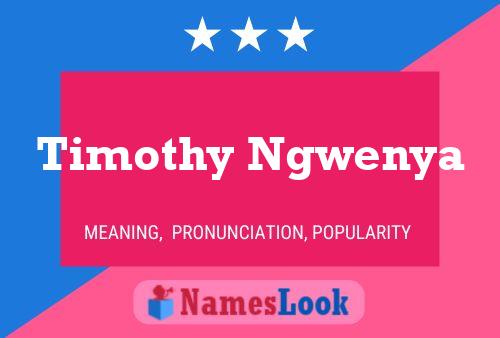 Timothy Ngwenya Name Poster