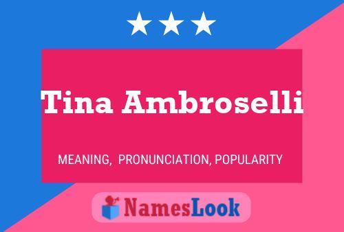 Tina Ambroselli Name Poster