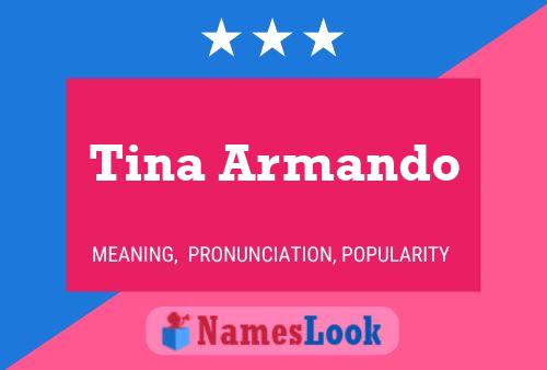 Tina Armando Name Poster