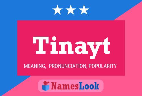 Tinayt Name Poster