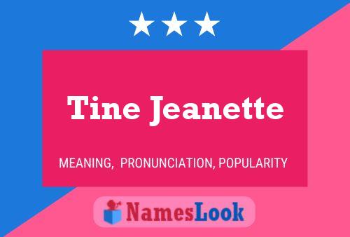 Tine Jeanette Name Poster