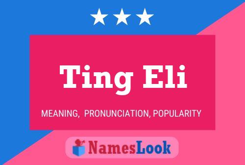 Ting Eli Name Poster