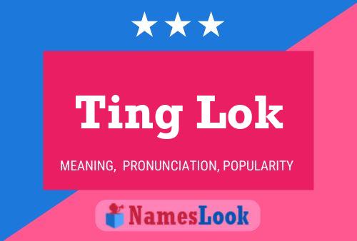 Ting Lok Name Poster