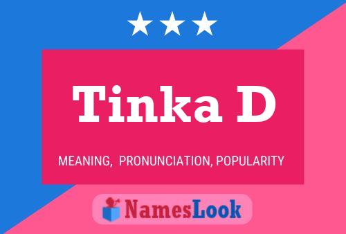 Tinka D Name Poster