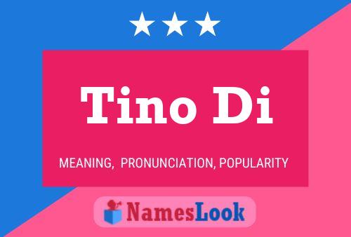 Tino Di Name Poster