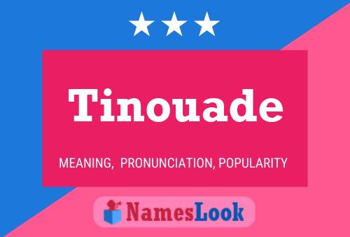 Tinouade Name Poster