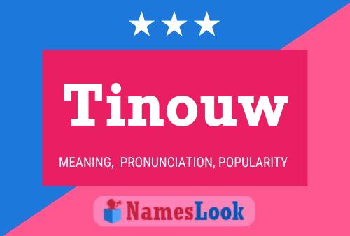 Tinouw Name Poster