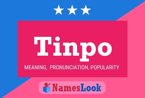 Tinpo Name Poster