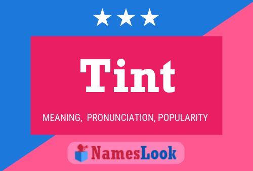 Tint Name Poster