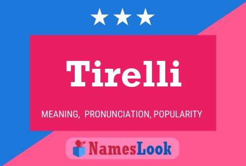 Tirelli Name Poster