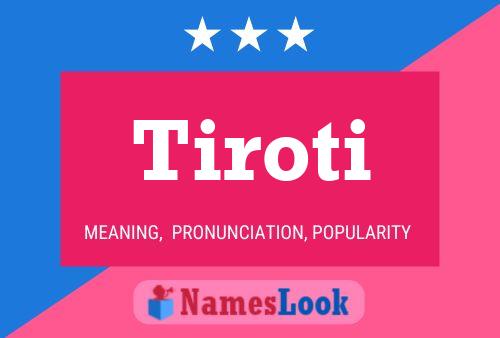 Tiroti Name Poster