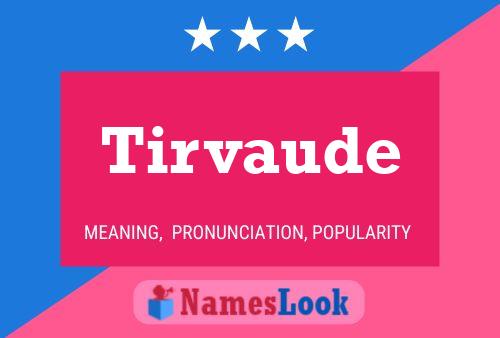 Tirvaude Name Poster