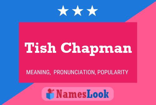 Tish Chapman Name Poster