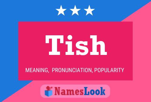 Tish Name Poster