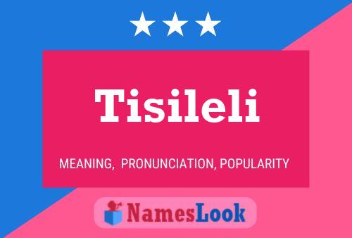 Tisileli Name Poster