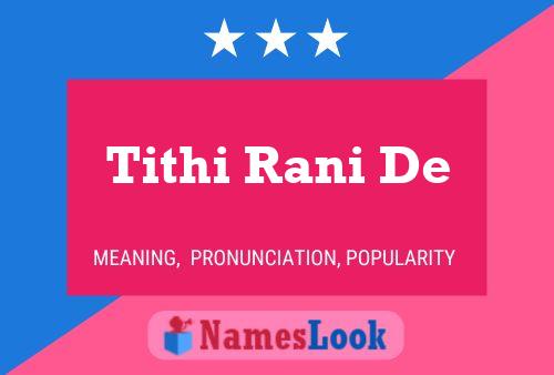 Tithi Rani De Name Poster