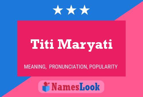 Titi Maryati Name Poster