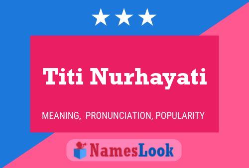 Titi Nurhayati Name Poster