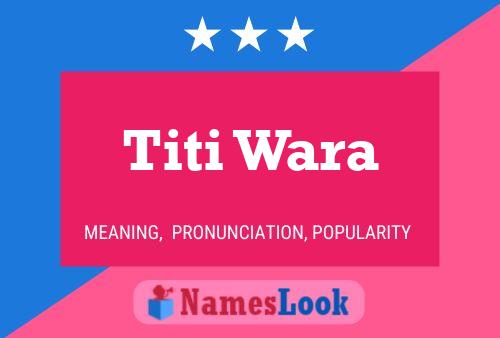 Titi Wara Name Poster