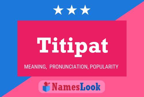 Titipat Name Poster