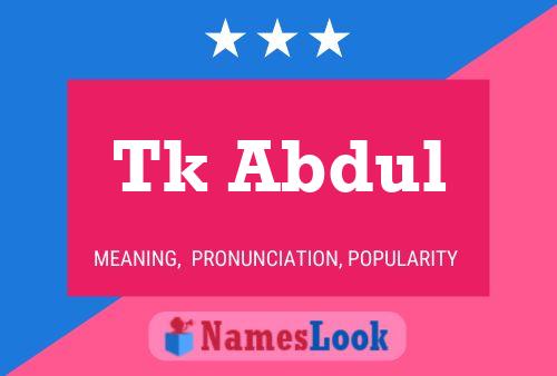 Tk Abdul Name Poster