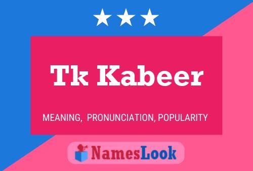 Tk Kabeer Name Poster