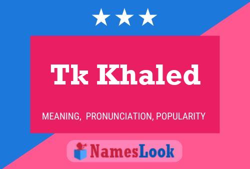 Tk Khaled Name Poster