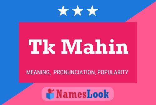 Tk Mahin Name Poster