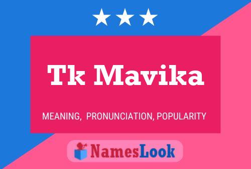 Tk Mavika Name Poster