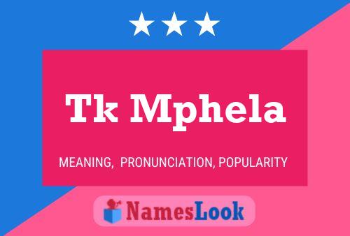 Tk Mphela Name Poster