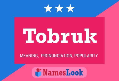 Tobruk Name Poster