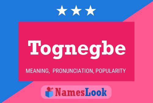 Tognegbe Name Poster