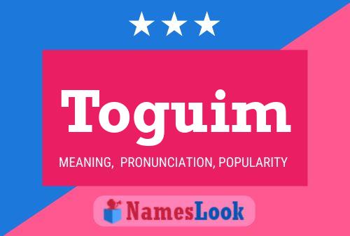 Toguim Name Poster