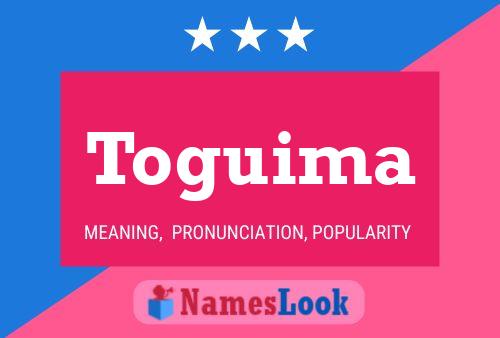 Toguima Name Poster