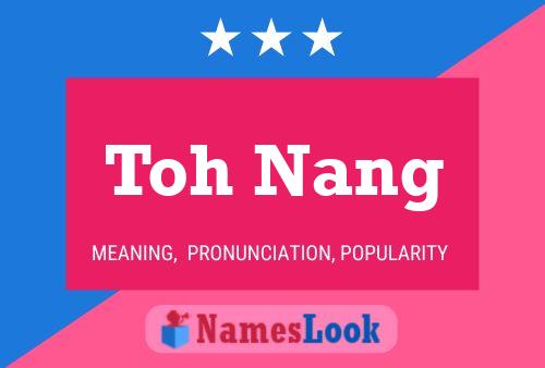 Toh Nang Name Poster