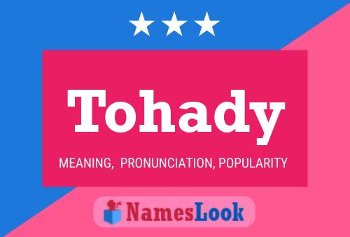 Tohady Name Poster