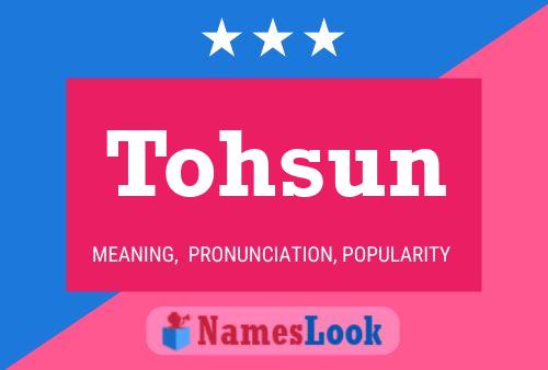 Tohsun Name Poster