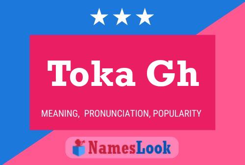 Toka Gh Name Poster