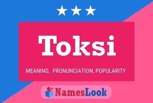 Toksi Name Poster